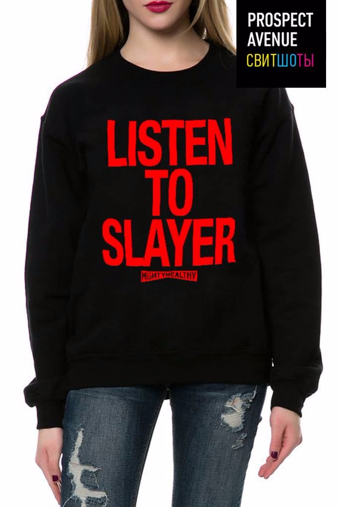 Женский свитшот «Слушай Slayer»