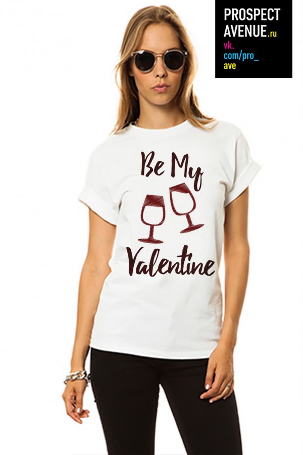 Женская футболка «Be my Valentine»
